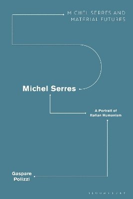 bokomslag Michel Serres: A Portrait of Italian Humanism