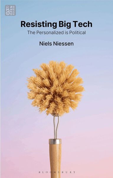 Niels Niessen, Anthony Mandal, Jenny Kidd - Resisting Big Tech, Inbunden