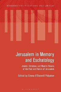 bokomslag Jerusalem in Memory and Eschatology