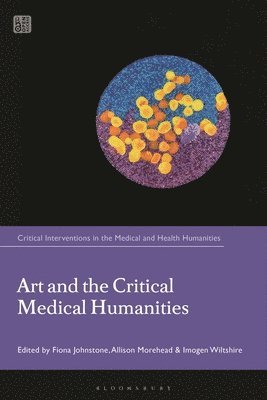 bokomslag Art and the Critical Medical Humanities