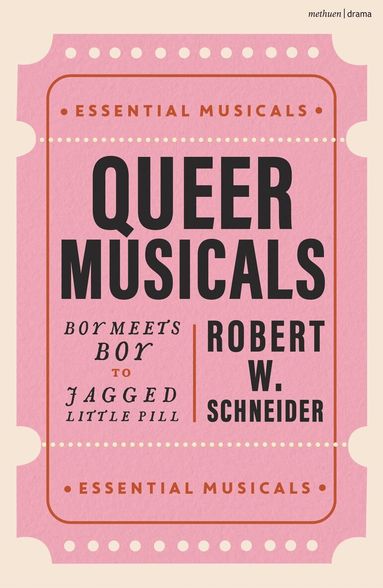 Robert W. Schneider, Kristin Stultz Pressley - Queer Musicals, Inbunden
