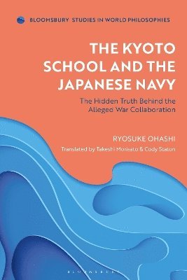 bokomslag Kyoto School and the Japanese Navy