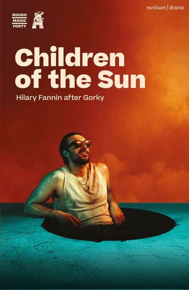 Hilary Fannin, Maxim Gorky - Children of the Sun, Häftad