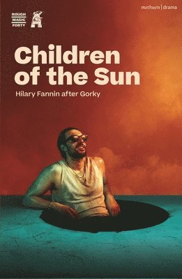 Hilary Fannin, Maxim Gorky - Children of the Sun, Häftad