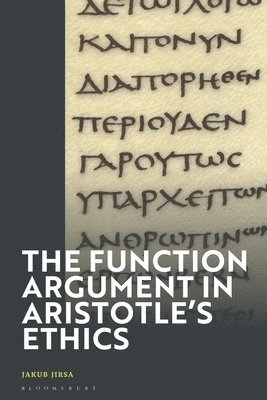 The Function Argument in Aristotle's Ethics 1