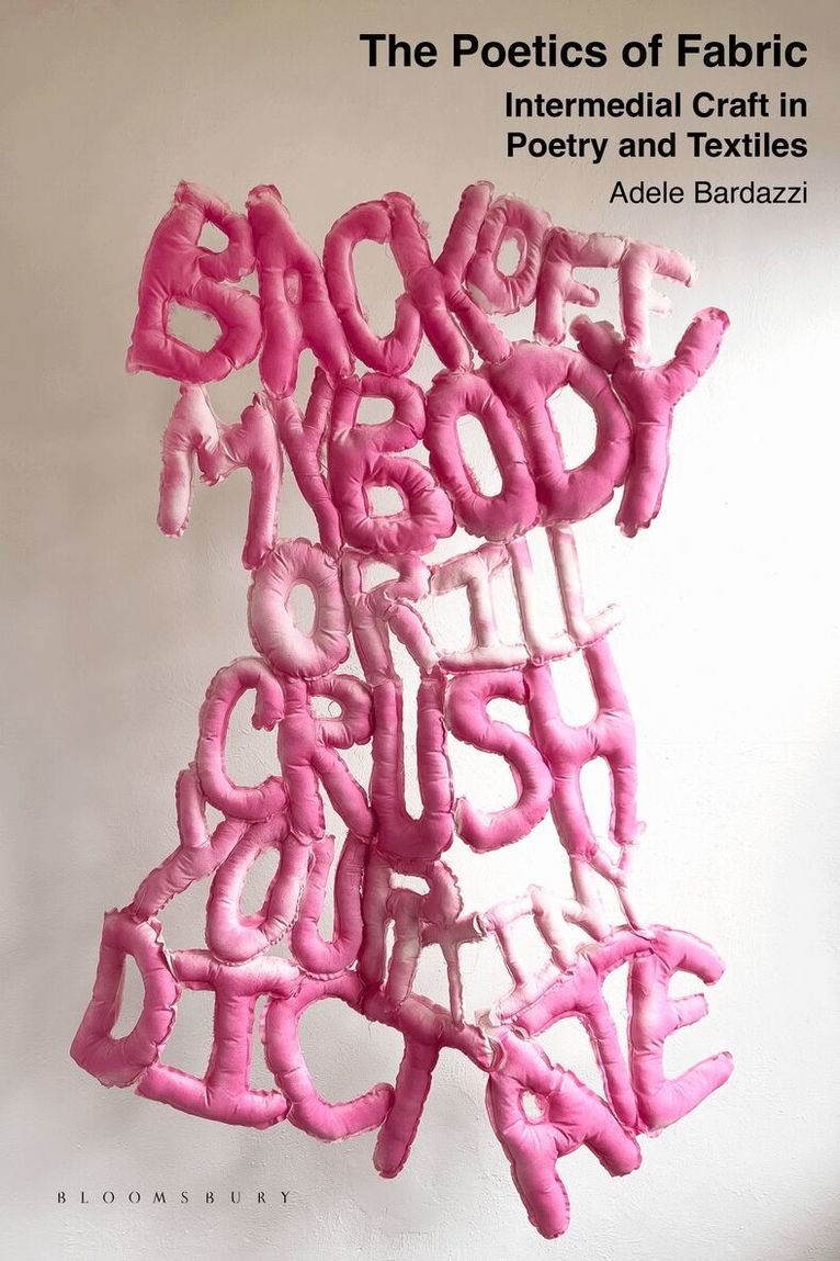 Adele Bardazzi - Poetics of Fabric, Inbunden. Tillgänglighet: Kommande