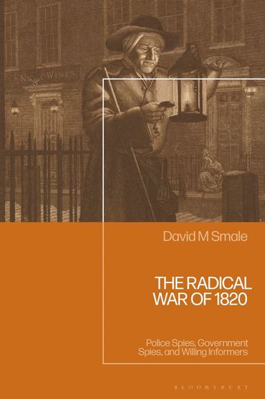 David M. Smale - Radical War of 1820, Inbunden