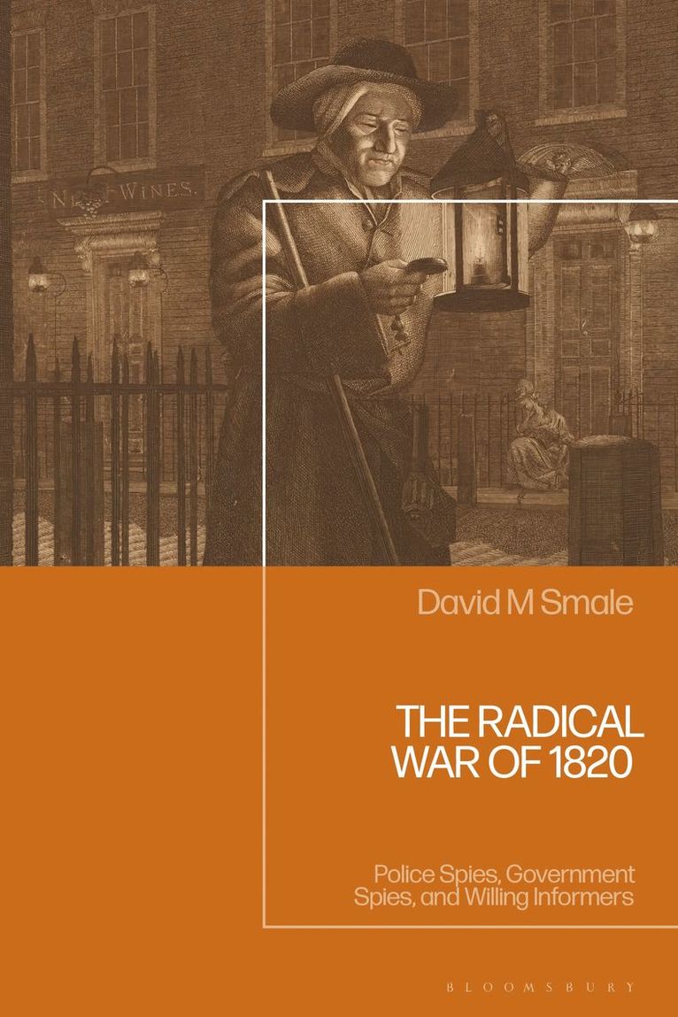 David M. Smale - Radical War of 1820, Inbunden
