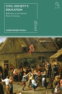 bokomslag Civil Society's Education: Reflections on the Informal Roots of Learning