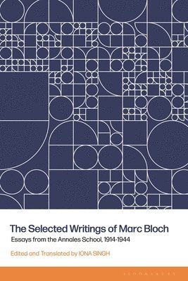 The Selected Writings of Marc Bloch 1