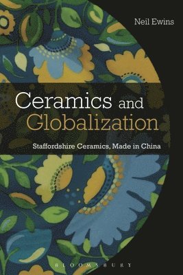 bokomslag Ceramics and Globalization