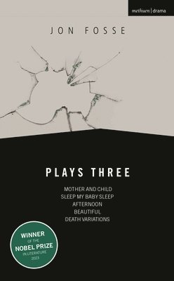 Jon Fosse, Jon (Author) Fosse - Fosse: Plays Three, Häftad