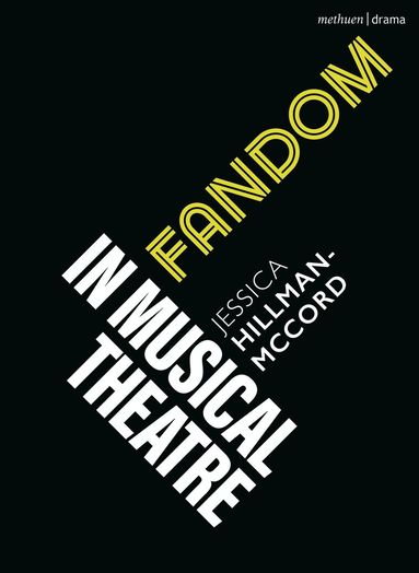 Jessica Hillman-McCord, Robert Gordon, Emilio Méndez - Fandom in Musical Theatre, Häftad