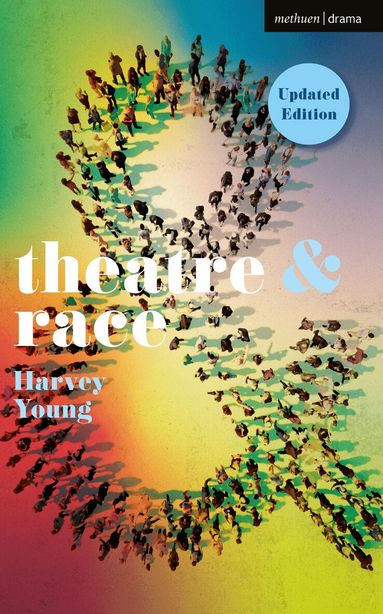 Harvey Young, Margherita Laera, Natalie Alvarez - Theatre and Race, Häftad