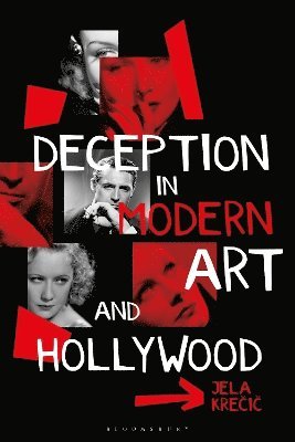 bokomslag Deception in Modern Art and Hollywood