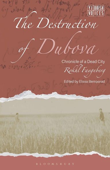 Rokhl Faygnberg, Elissa Bemporad - Destruction of Dubova, Inbunden