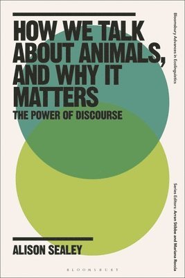 How We Talk About Animals, and Why it Matters 1