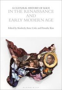 bokomslag Cultural History of Race in the Renaissance and Early Modern Age