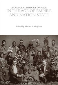 bokomslag Cultural History of Race in the Age of Empire and Nation State