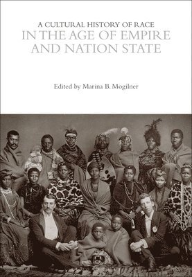 bokomslag A Cultural History of Race in the Age of Empire and Nation State