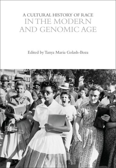 Tanya Maria Golash-Boza - Cultural History of Race in the Modern and Genomic Age, Häftad