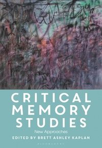 bokomslag Critical Memory Studies