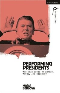 bokomslag Performing Presidents