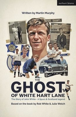 bokomslag The Ghost of White Hart Lane