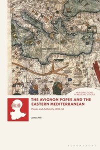 bokomslag Avignon Popes and the Eastern Mediterranean