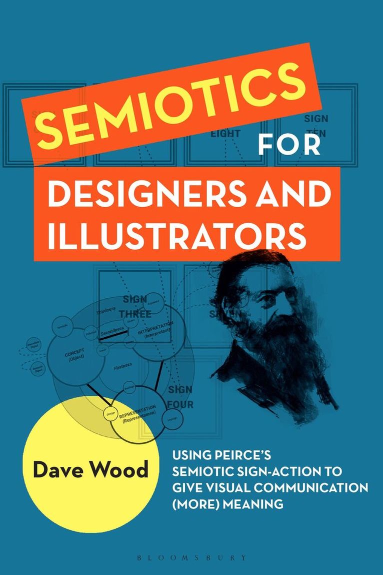 Dave Wood - Semiotics for Designers and Illustrators, Inbunden