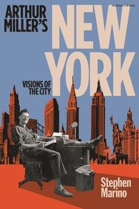 bokomslag Arthur Miller's New York
