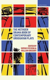 bokomslag Methuen Drama Book of Contemporary Uruguayan Plays