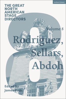 Great North American Stage Directors Volume 8 1