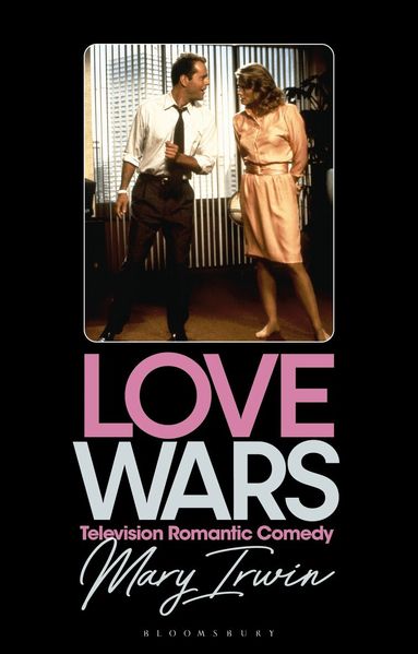 Mary Irwin, Claire Nally, Angela Smith - Love Wars, Häftad