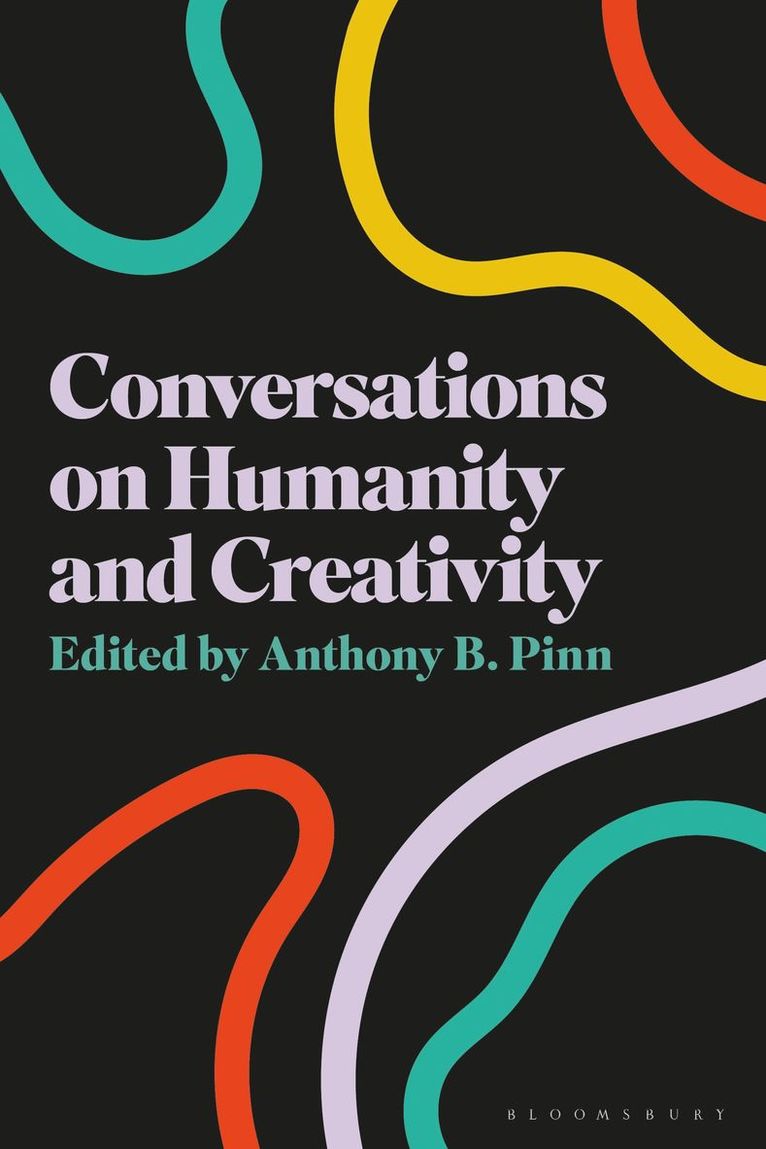 Conversations on Humanity and Creativity