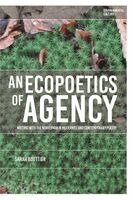 Sarah Bouttier, Richard Kerridge, Greg Garrard - Ecopoetics of Agency, Häftad. Tillgänglighet: Kommande