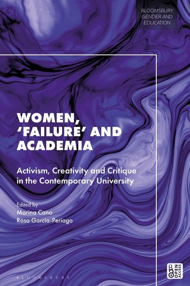 Marina Cano, Rosa García-Periago - Women, 'Failure' and Academia, Inbunden