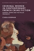 Ciara Gorman, Andrew Pepper, Stewart King, Caroline Reitz - Criminal Women in Contemporary French Crime Fiction, Häftad. Tillgänglighet: Kommande