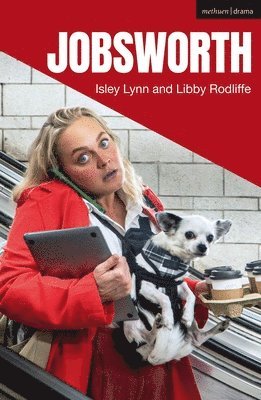 Isley Lynn, Libby Rodliffe, Isley (Author) Lynn - Jobsworth, Häftad