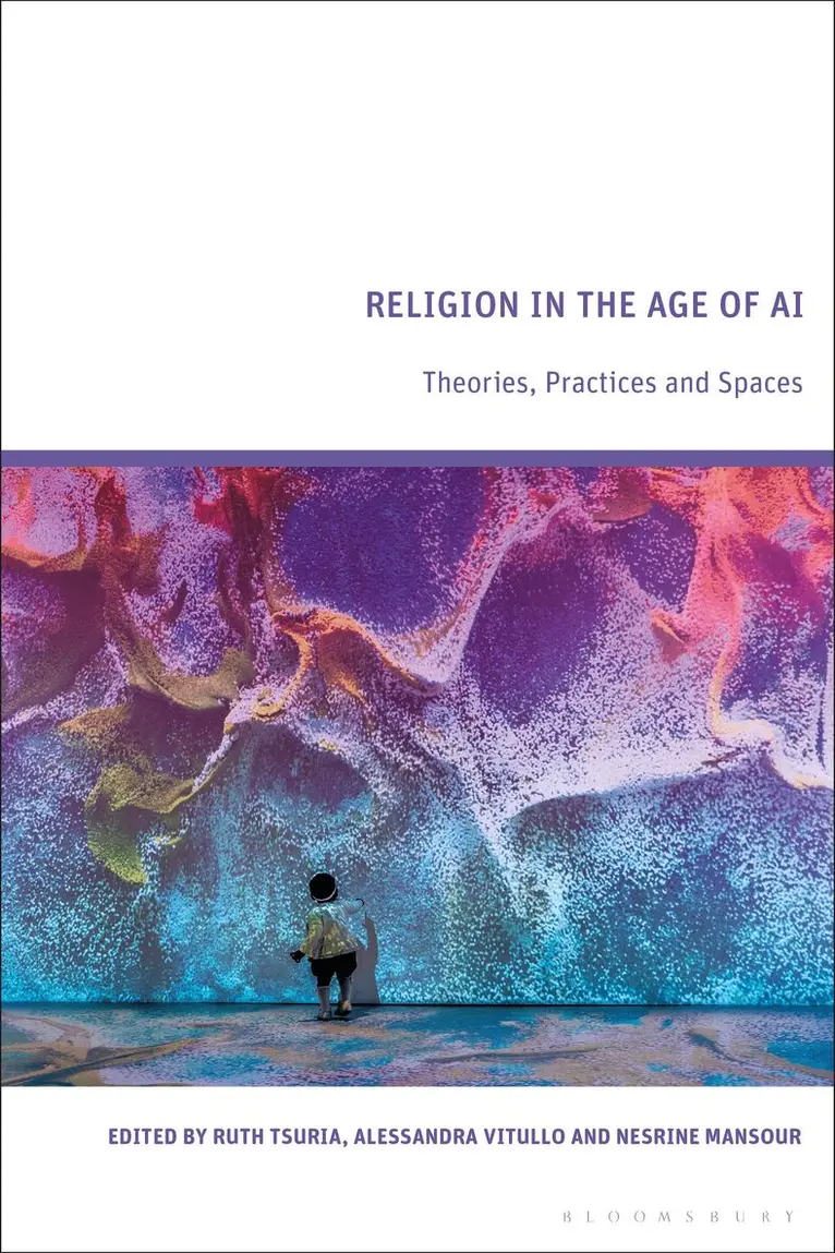Ruth Tsuria, Alessandra Vitullo, Nesrine Mansour - Religion in the Age of AI, Inbunden. Tillgänglighet: Kommande