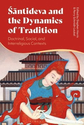 bokomslag Santideva and the Dynamics of Tradition