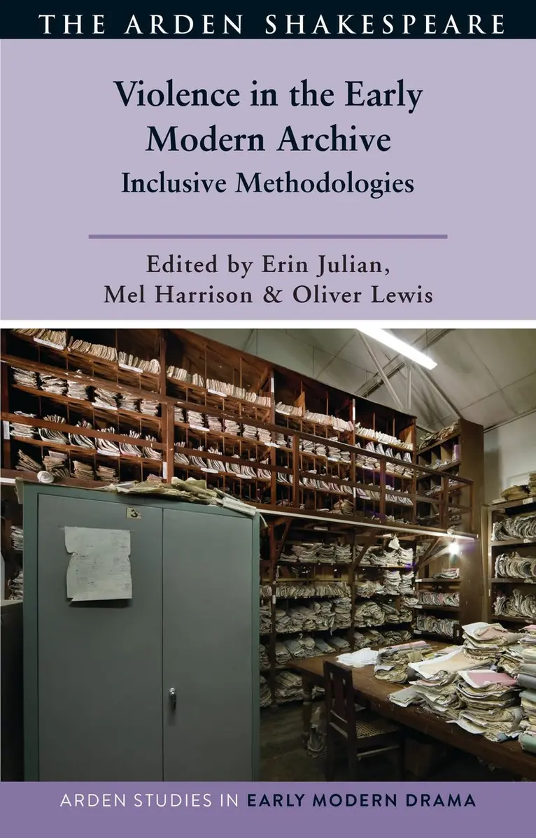 Erin Julian, Mel Harrison, Oliver Lewis - Violence in the Early Modern Archive, Inbunden. Tillgänglighet: Kommande