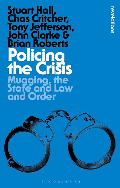 Stuart Hall, Chas Critcher, Tony Jefferson, John Clarke, Brian Roberts - Policing the Crisis, Inbunden