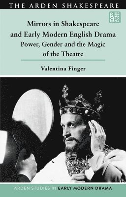 Mirrors in Shakespeare and Early Modern English Drama 1