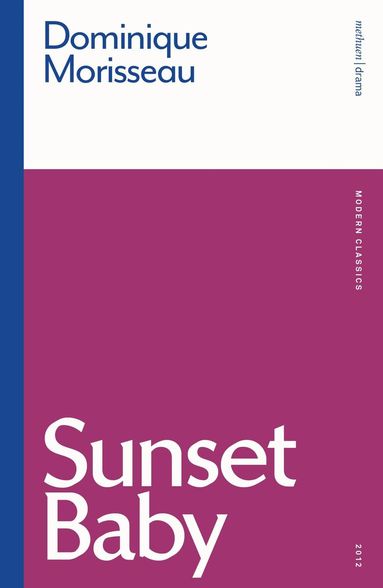 Dominique Morisseau - Sunset Baby, Häftad