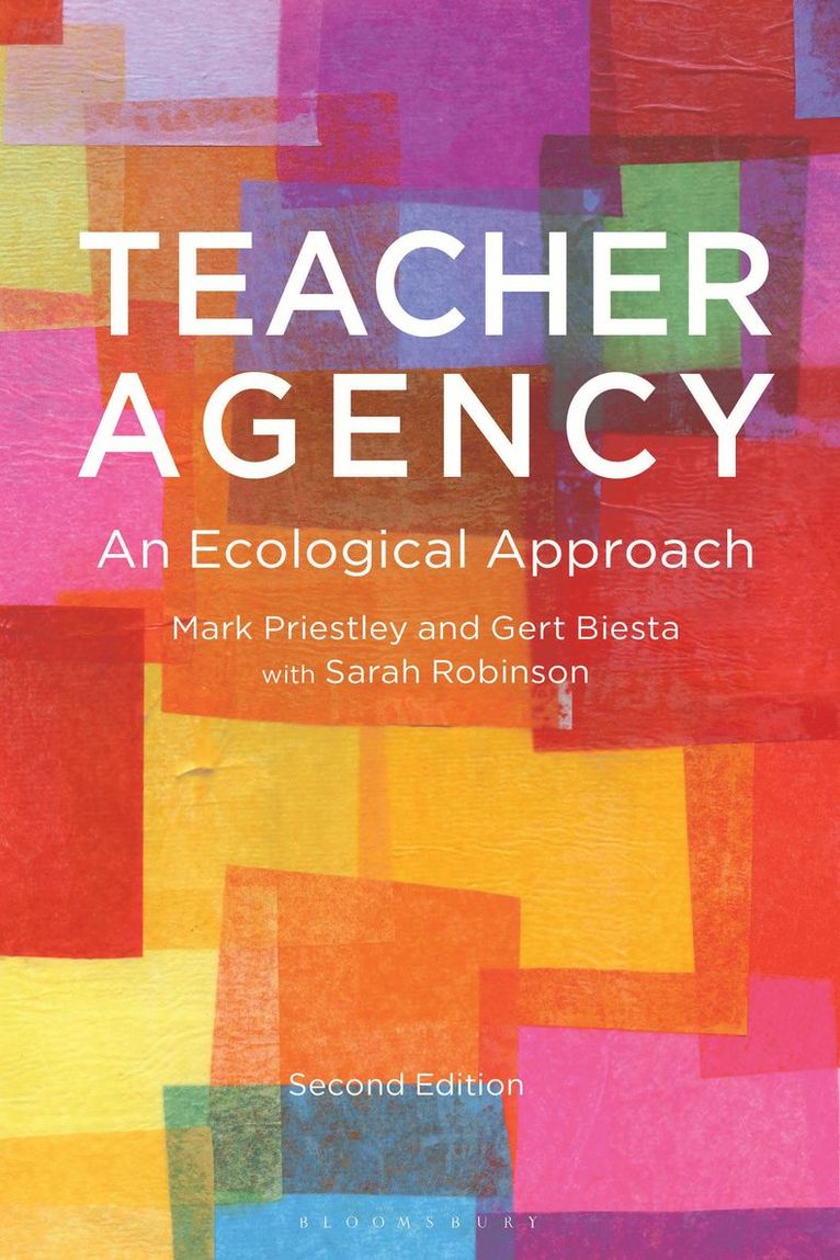 Mark Priestley, Gert Biesta, Sarah Robinson, UK) Priestley, Dr Mark (University of Stirling, Ireland) Biesta, Professor Gert (Maynooth University, Denmark) Robinson, Sarah (Aarhus University - Teacher Agency, Inbunden