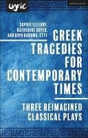 bokomslag Greek Tragedies for Contemporary Times