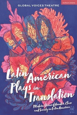 bokomslag Latin American Plays in Translation