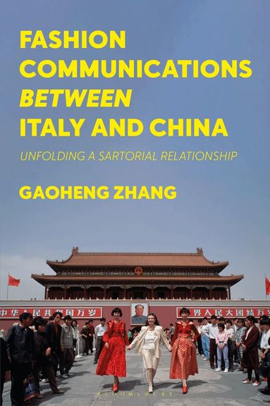 Gaoheng Zhang - Fashion Communications between Italy and China, Inbunden