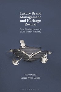 bokomslag Luxury Brand Management and Heritage Revival